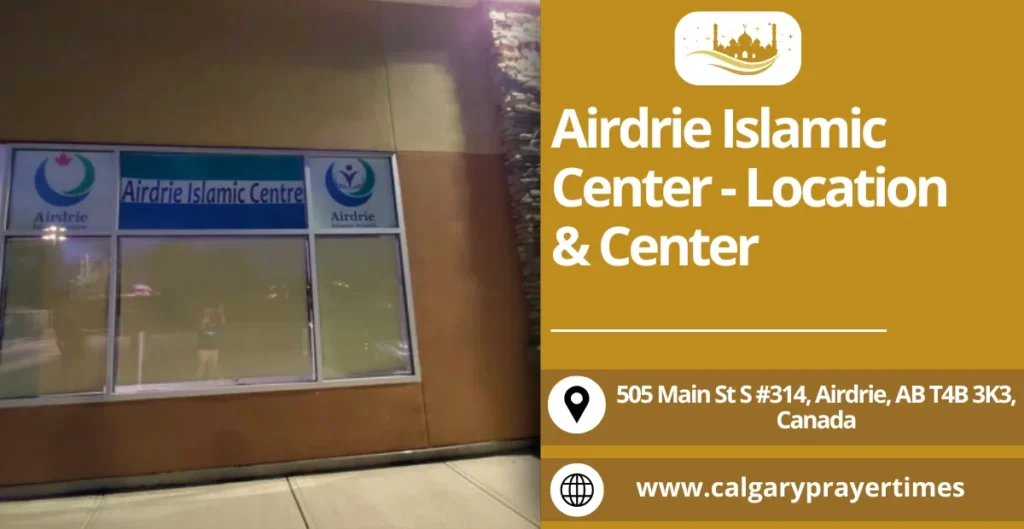 Airdrie Islamic Center - Location & Center