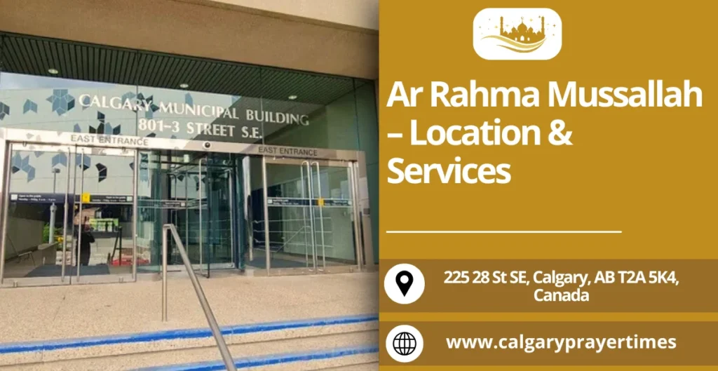 Ar Rahma Mussallah – Location &  Services