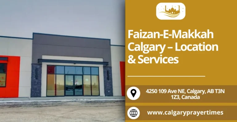 Faizan-E-Makkah Calgary – Location & Services